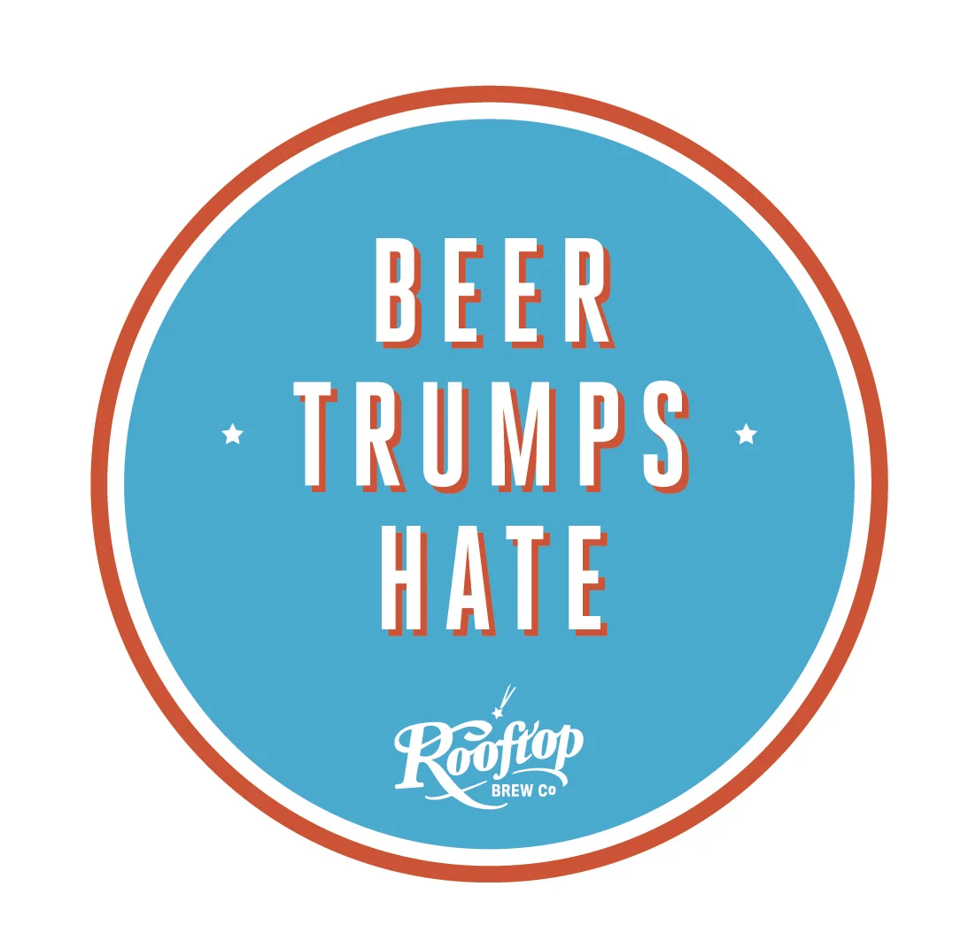 Rooftop Brewery Beer Trumps Hate IPA.jpg