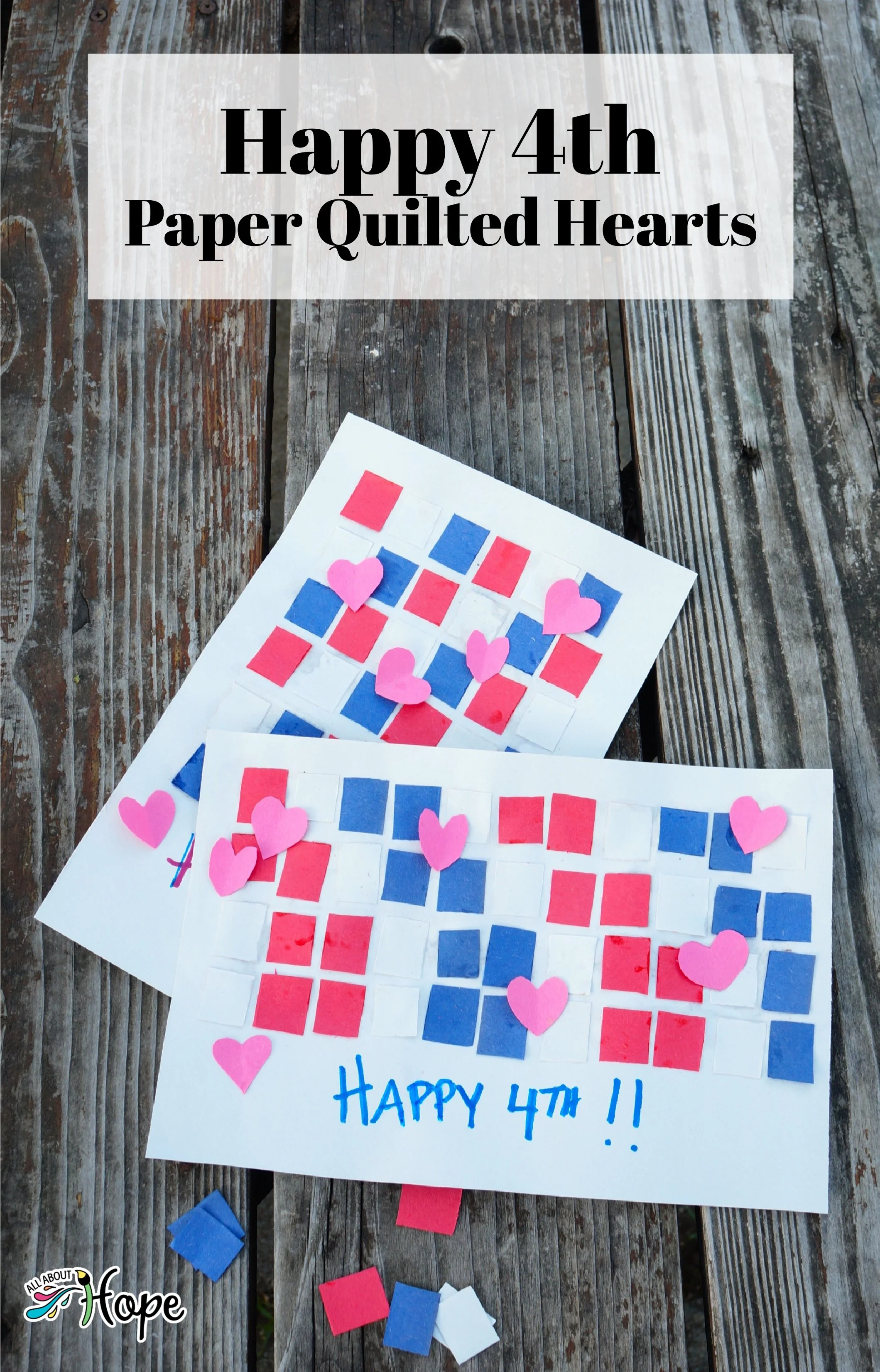 Happy 4th Paper Quilted Hearts