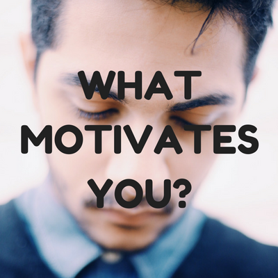 What Motivates You-.png