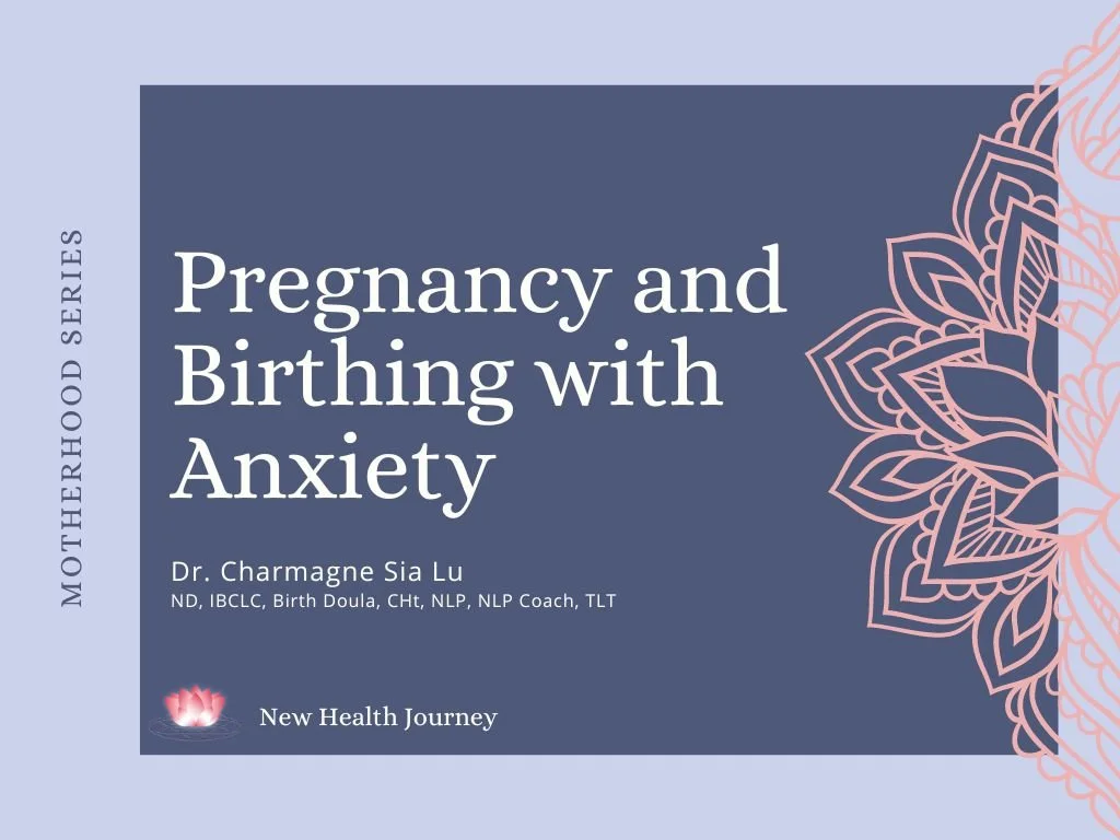 Pregnancy and Birthing With Anxiety 