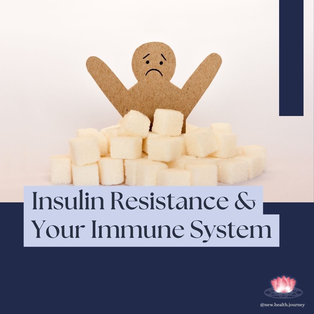 Insulin Resistance & Your Immune System.jpg