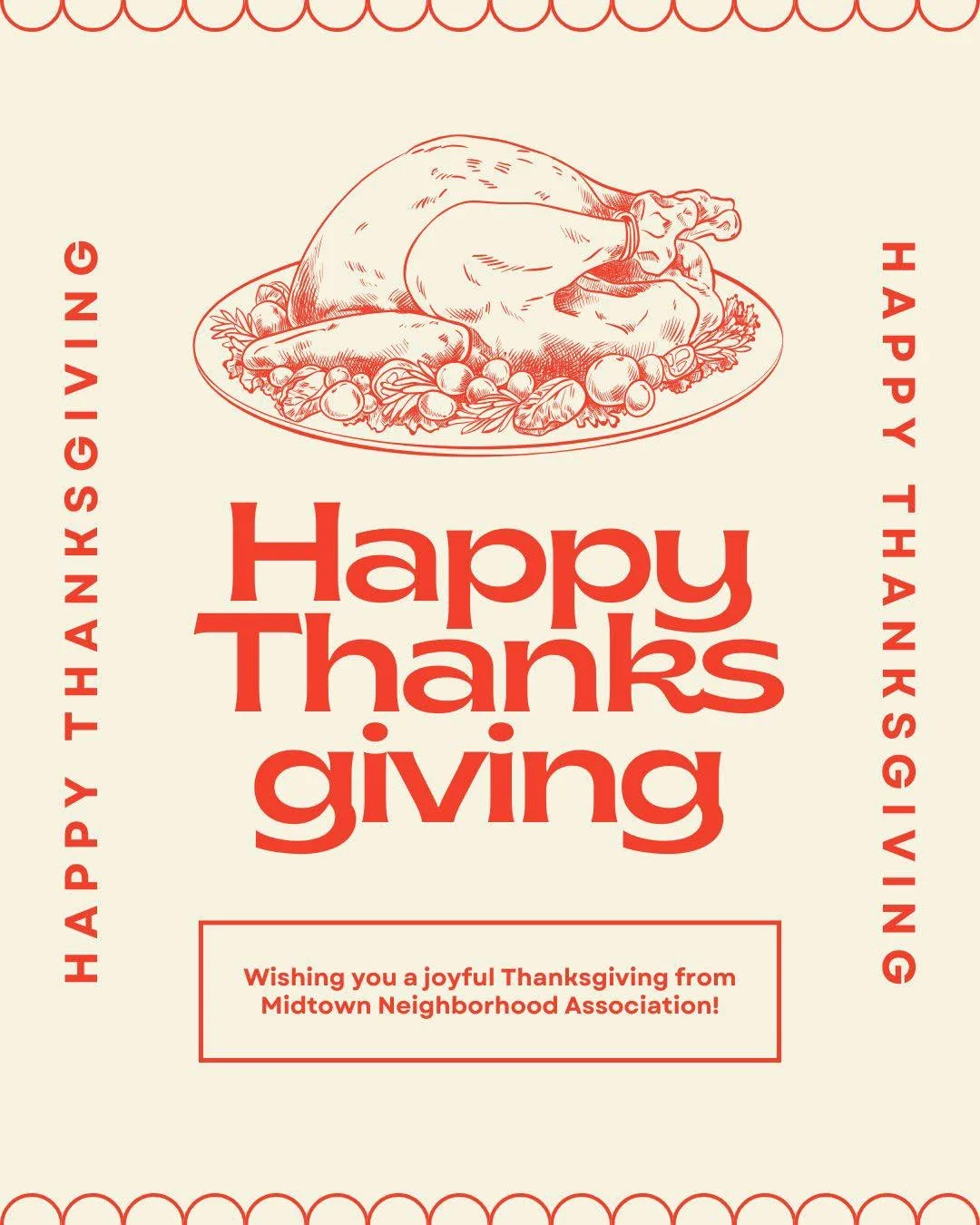 🦃🍁 Happy Thanksgiving, Midtown! 🍁🦃

We&rsquo;re grateful for the wonderful community we get to call home. 

Thank you to everyone who helps make our neighborhood a vibrant, welcoming place to live, work, and play. We hope your day is filled with 
