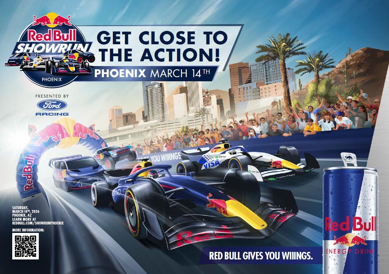 We are excited to announce Red Bull Showrun Phoenix Presented by Ford Racing will make its way to Downtown Phoenix on Saturday, March 14, 2026. 

Taking place along Jefferson Street, between Central Avenue and 5th Street, the event features a Formula