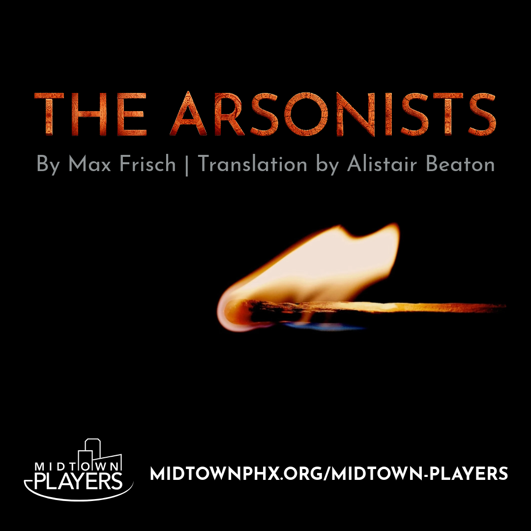 Play—"The Arsonists" 