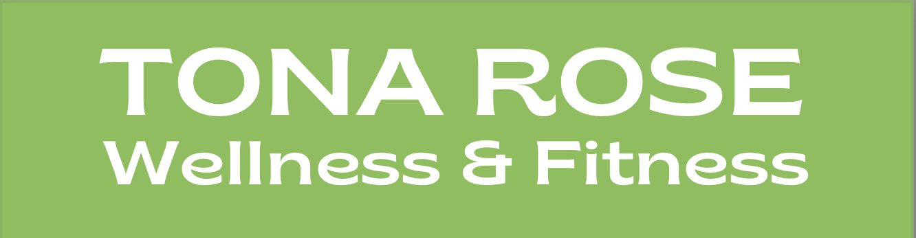 Tona Rose Wellness &amp; Fitness