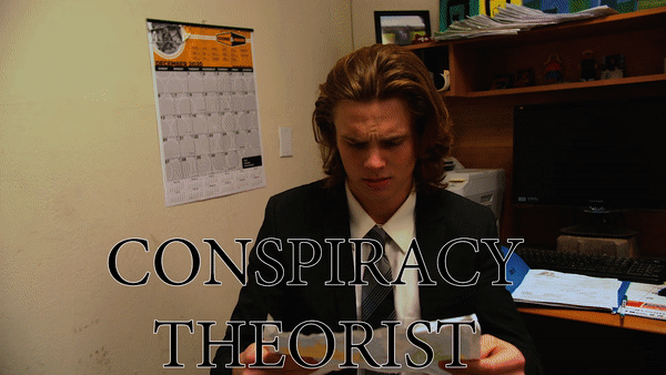 Conspiracy Theorist