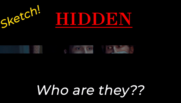 HIDDEN - COMEDY SHORT - MADE IN 24 HRS