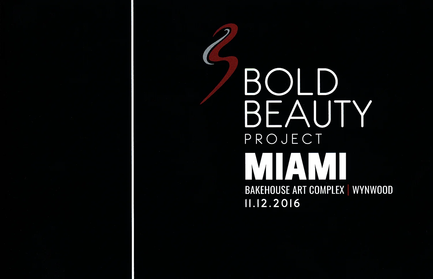 Bold Beauty Project, Miami at Bakehouse Art Complex