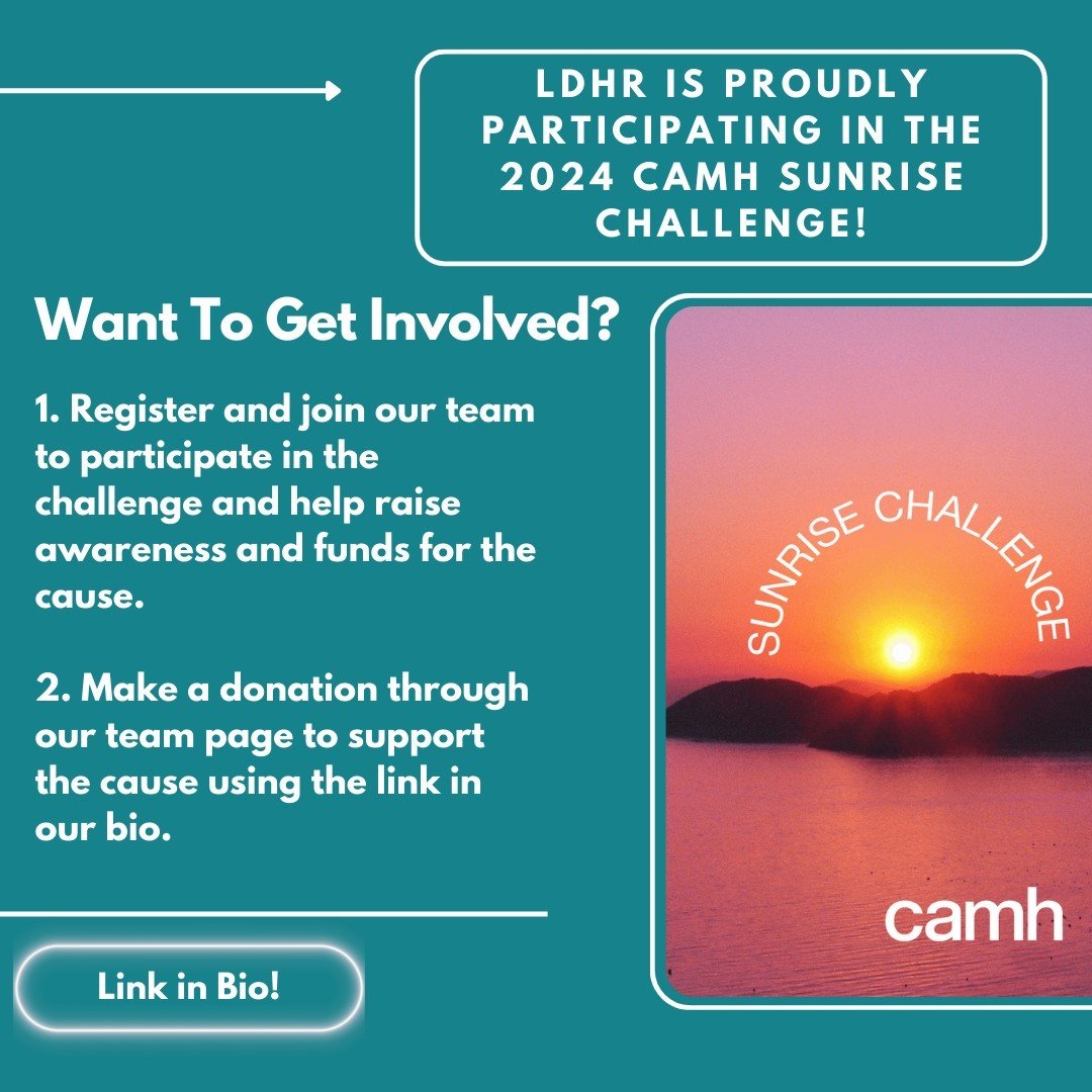 At LDHR, we're passionate about breaking down the stigma of mental illness. We're excited to once again be participating in the CAMH &quot;Sunrise Challenge&quot; fundraiser from May 27 to May 31, 2024.🌞⠀⠀⠀⠀⠀⠀⠀⠀⁠
⠀⠀⠀⠀⠀⠀⠀⠀⠀⁠
The Sunrise Challenge fun