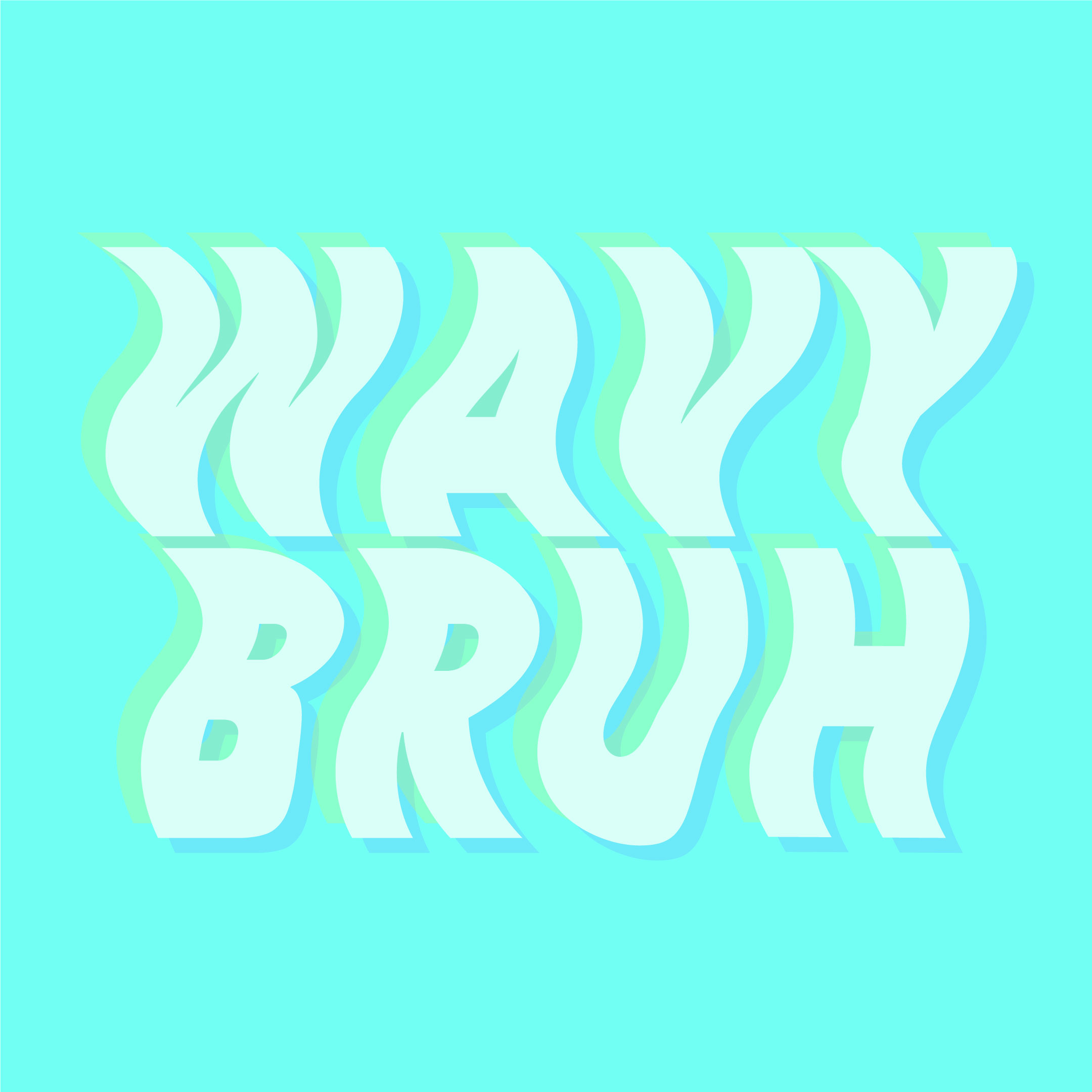 wavy-bruh.jpg