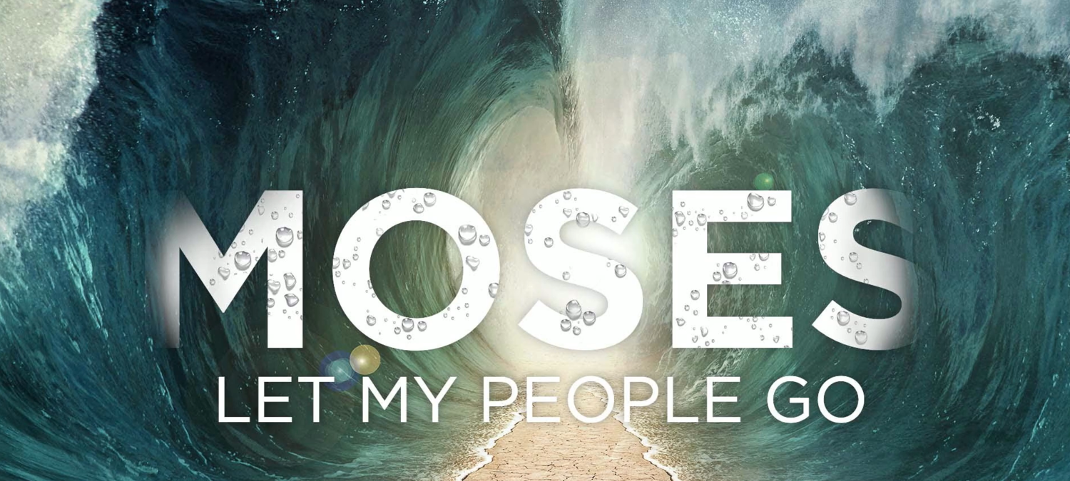 Moses - Let My People Go