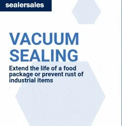 Vacuum Sealing 101