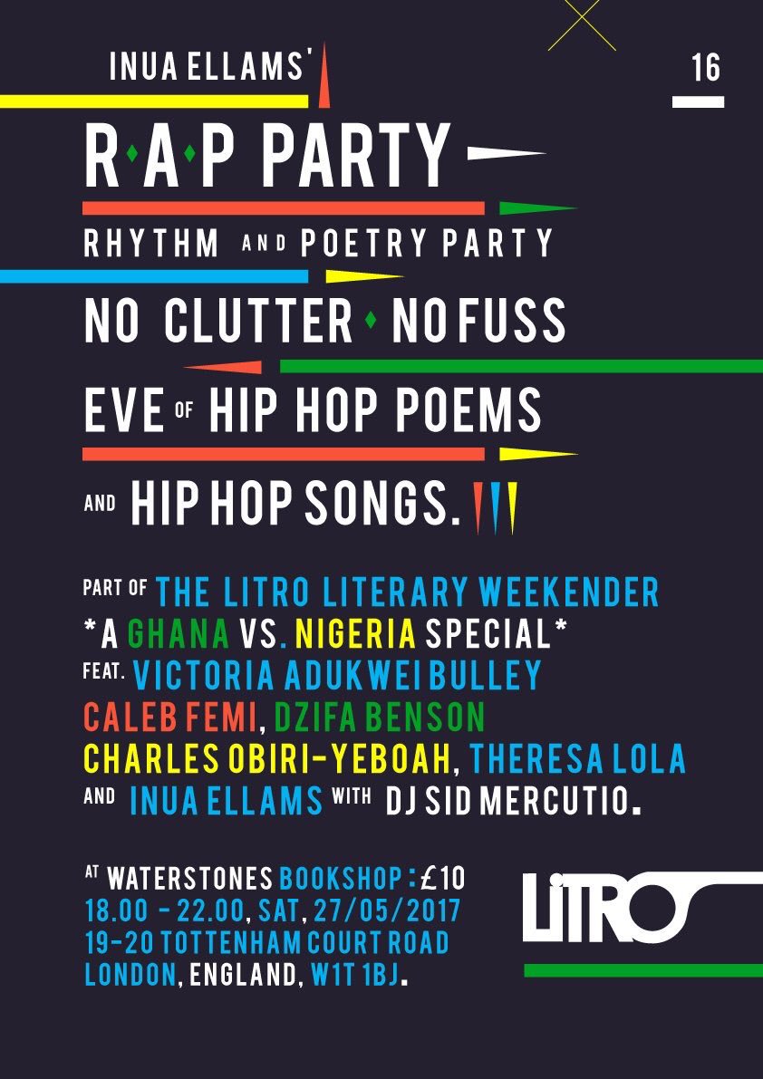 Inua Ellams' RAP Party 2017 - Curated especially for the Litro Literary Weekender celebrating Ghana and Nigeria, Dzifa read her poetry at this evening of hip-hop inspired poetry.