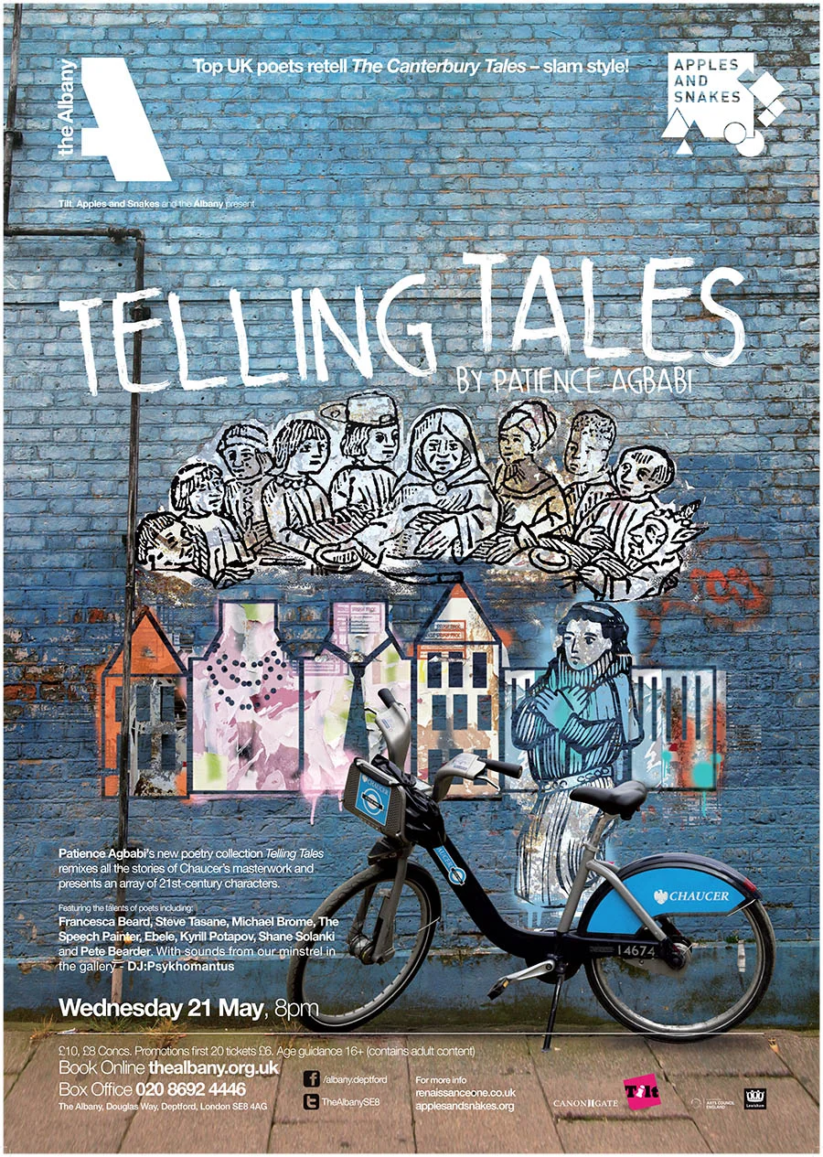 Telling Tales, The Albany, 2015 - One of eight poets invited to perform during the tour, Dzifa presented The Clerk's Tale from award-winning UK poet Patience Agbabi's re-imagining of Chaucer’s masterpiece The Canterbury Tales .
