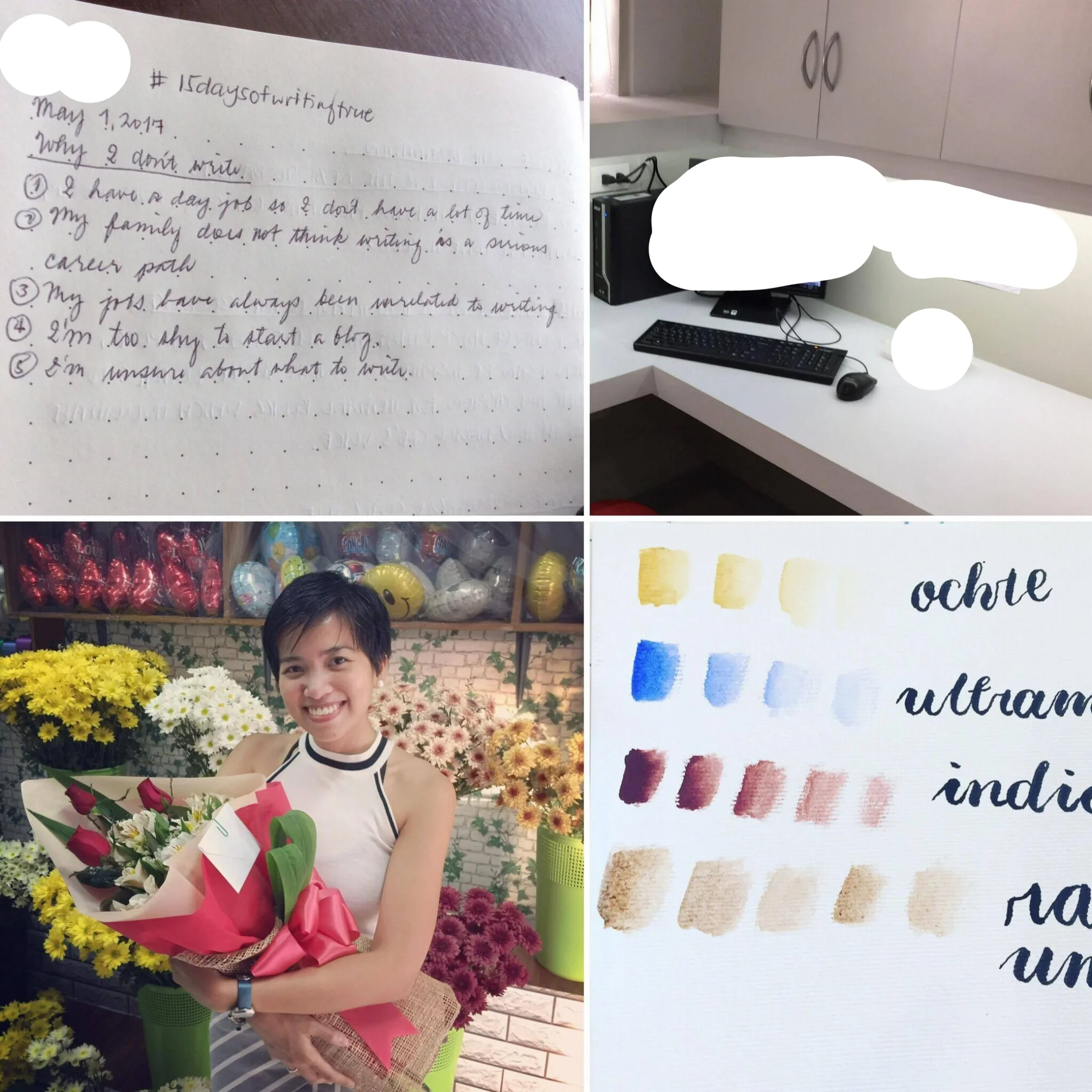 I have basically just written on why I don't write. I chose three pics to best show my happy highlights: my ALL-WHITE desk at my new office (this will be my workspace for most of the #15daysofwritingtrue class), my picture during my 1st anniversary with my boyfriend/biggest supporter with this class, and paint swatches from my recent food illustration workshop which I took to enhance my future blog entries. Btw I'm Sam! Hope you're all enjoying the holiday!🦄
