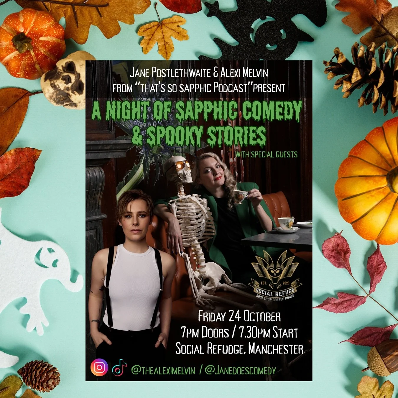 👻 Jane Postlethwaite &amp; Alexi Melvin present: A night of Sapphic Comedy &amp; Spooky Stories 

🗓️ Friday 24 October 
🕖 Doors: 7pm | Show: 7.30pm
Social Refuge in Manchester, UK
Tickets available on @socialrefugemcr website or link in @janedoesc