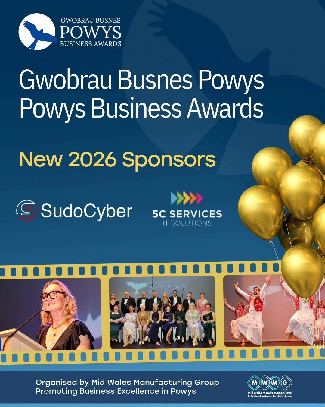 New Sponsors!

We are delighted that SudoCyber and 5C Services have agreed to be new sponsors for the 2026 Powys Business Awards which will launch next Wednesday on 3rd June!

We will also reveal a new award for 2026 early next week and then on 3rd J