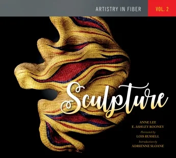Artistry in Fiber, Vol 2: Sculpture, Schiffer Publishing