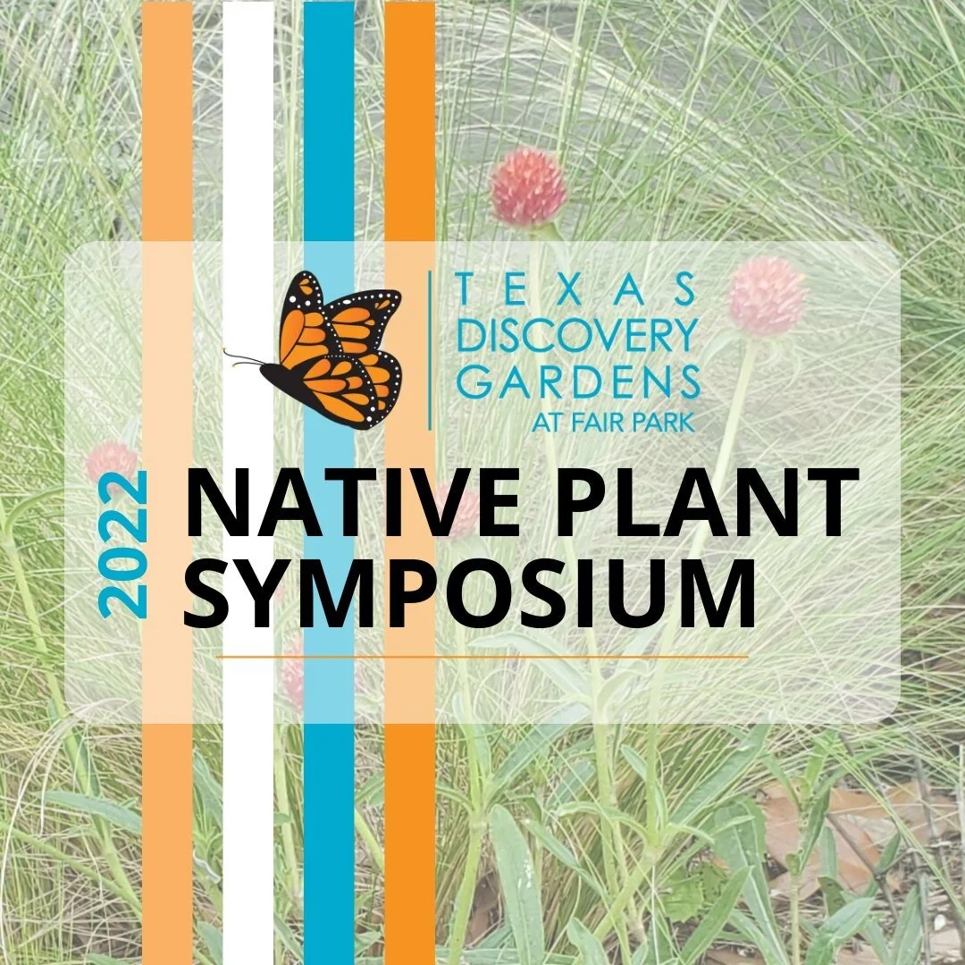 🪴🦋🌱Registration for Texas Discovery Gardens&rsquo; 2022 Native Plant Symposium is NOW OPEN! 

Join us in person or virtually JULY 30 and learn all about the special relationships that exist between several native plant species and the butterflies 