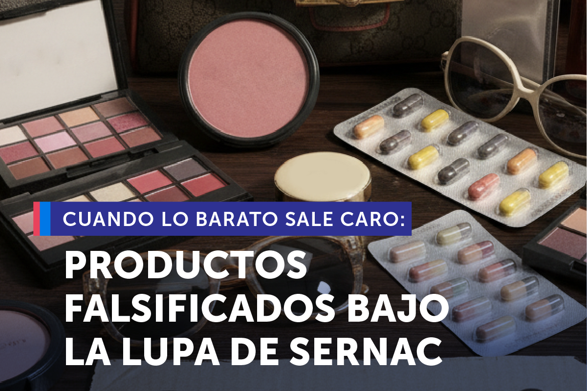 Cuando lo barato sale caro: SERNAC alerta por productos falsificados y el riesgo que representan para los consumidores