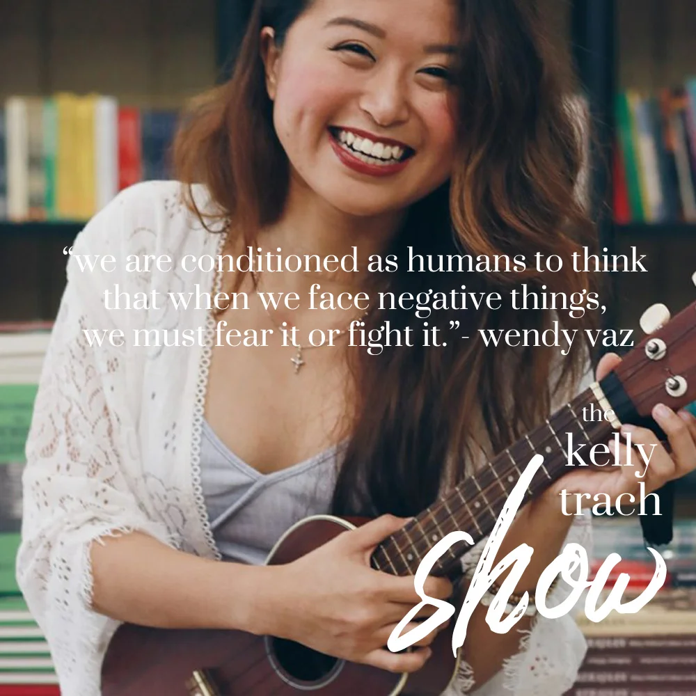 10 - Wendy Vaz Quote - The Kelly Trach Show.jpg