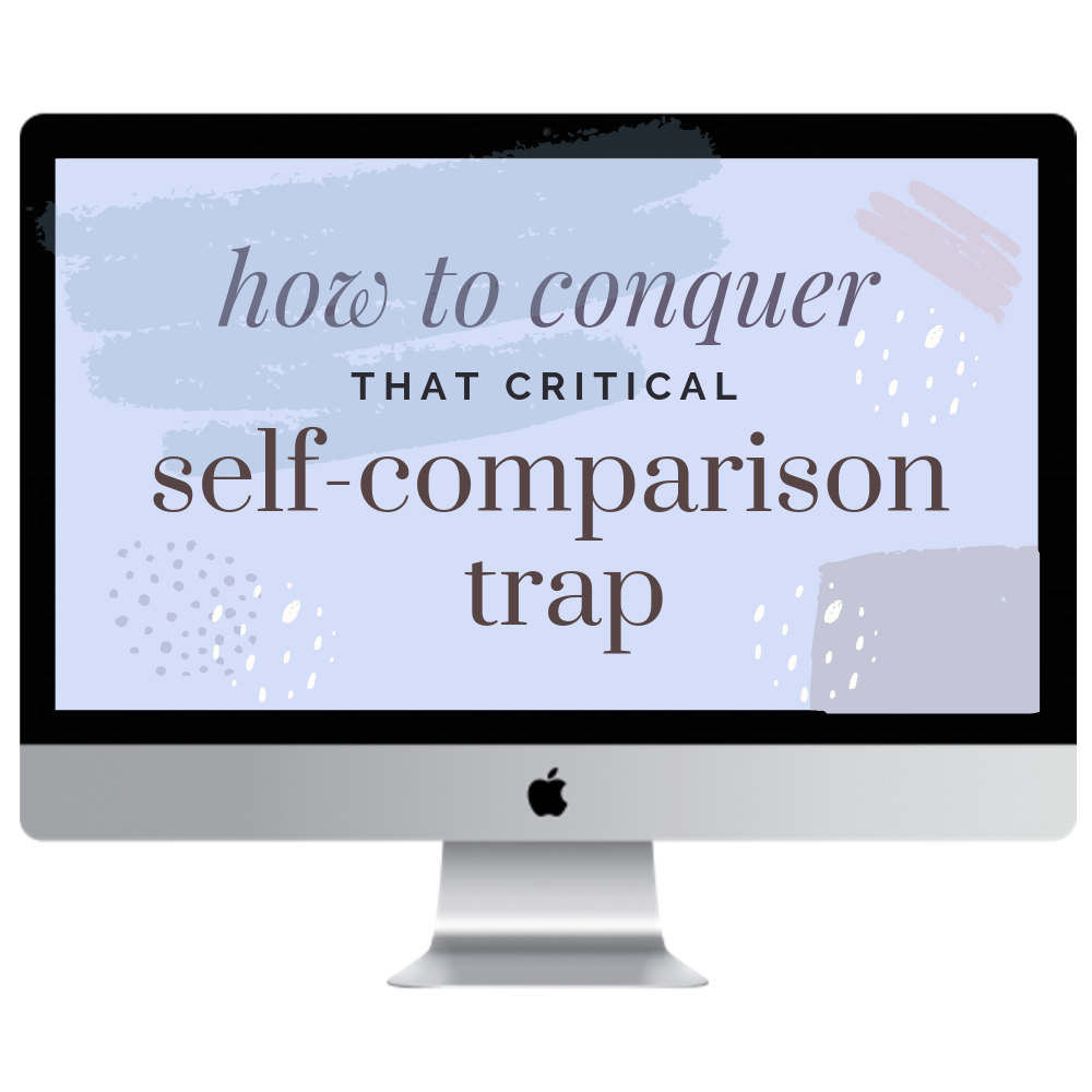 How to Conquer that Critical Self-Comparison Trap.png