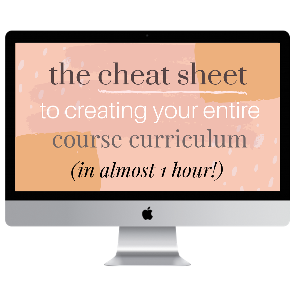 The Cheat Sheet to Creating Your Entire Course Curriculum.png