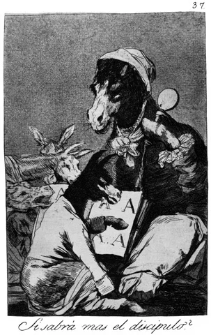 Francisco de Goya (c. 1797) The Pupil Knows More (Se sabrá mas el discipulo) Plate 37 of 80 in the Los Caprichos series. Etching aquatint.