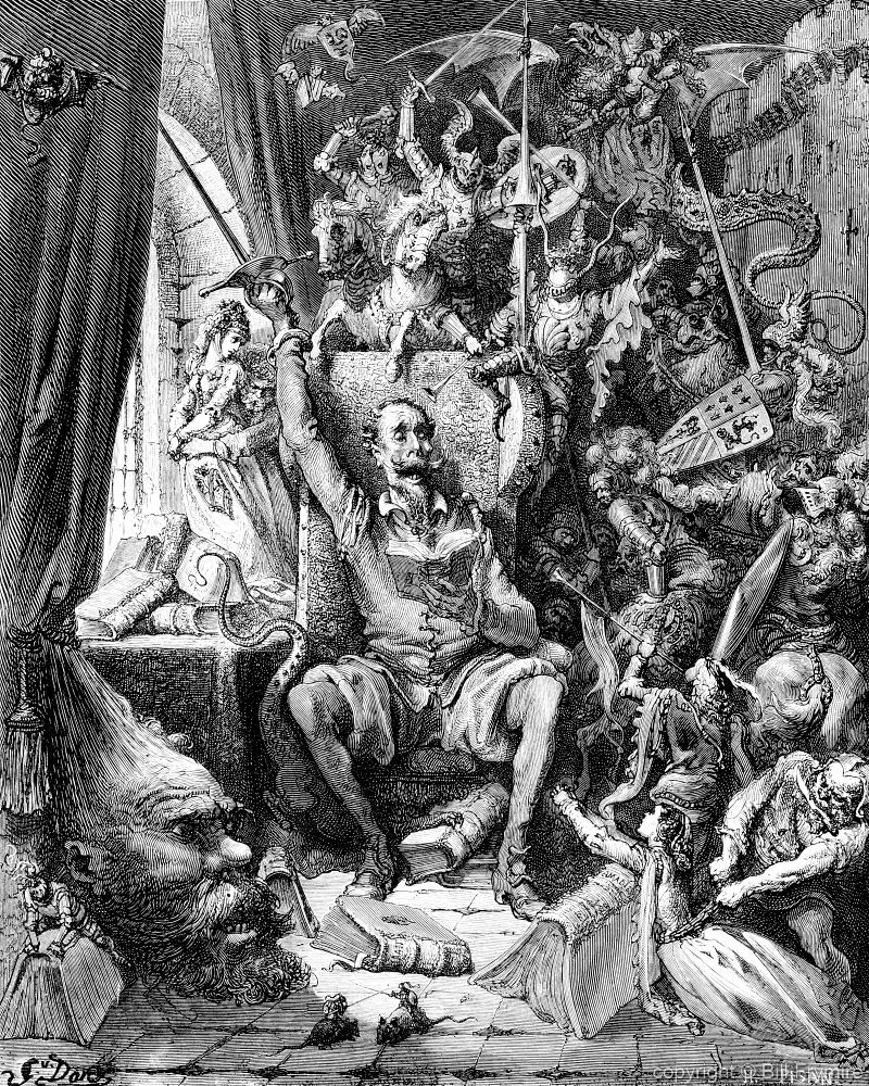 "A world of disorderly notions, picked out of his books, crowded into his imagination" Don Quixote by Miguel de Cervantes illustrated by Gustave Doré. Plate 1.
