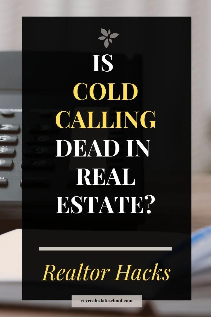Is Cold Calling Dead in Real Estate? — Rev Real Estate School