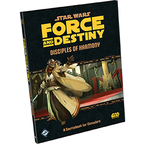 Star Wars: Force and Destiny, Disciples of Harmony