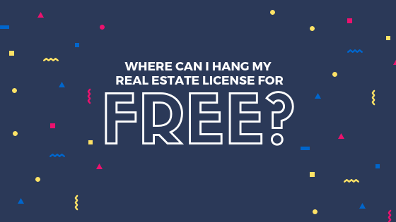 Where Can I Hang My Real Estate License For Free