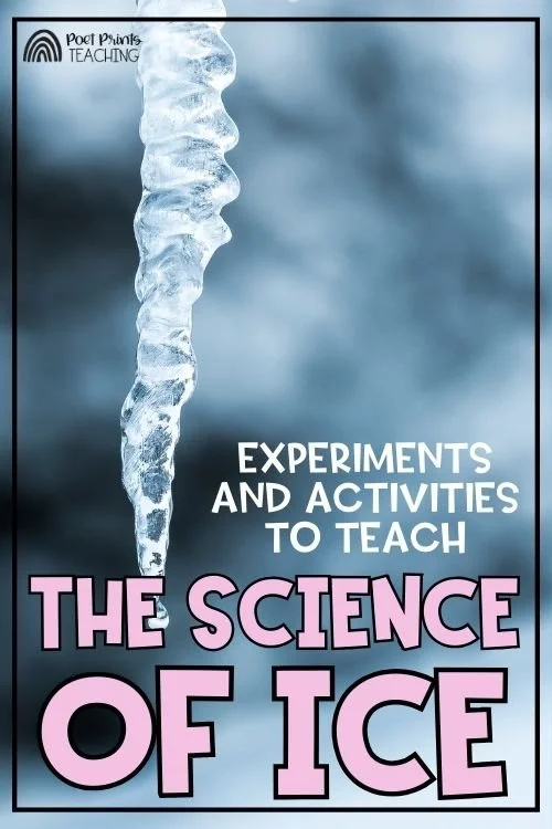 Winter Science Experiments about Ice for Kids — Poet Prints Teaching