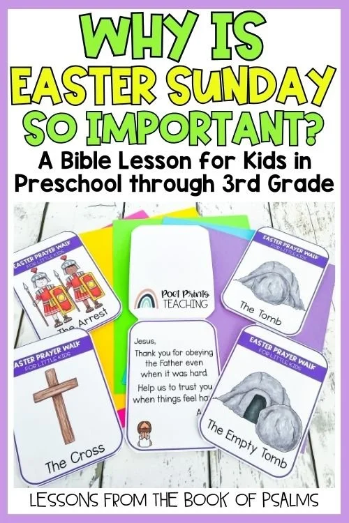 Easter Sunday - Bible Lessons for Kids That Explain the Significance