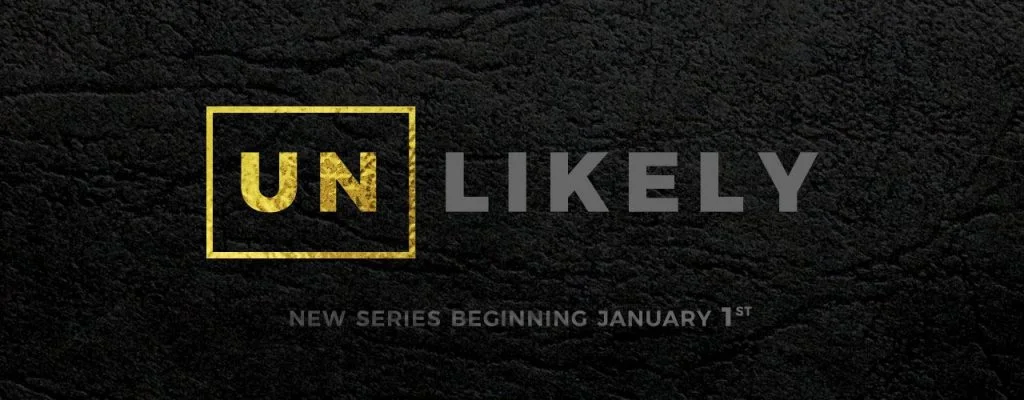 You’ve heard the saying “Never judge a book by its cover”. Follow along and find out why God is the master of placing amazing things in unlikely packages. Unlikely a 6 part Sermon Series January 2017 iTunes Google Play Sound Cloud (Full Series)