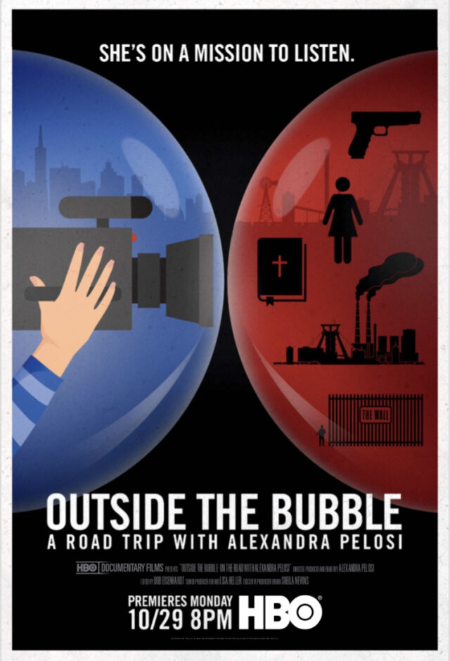 'Outside the Bubble' • Alexandra Pelosi