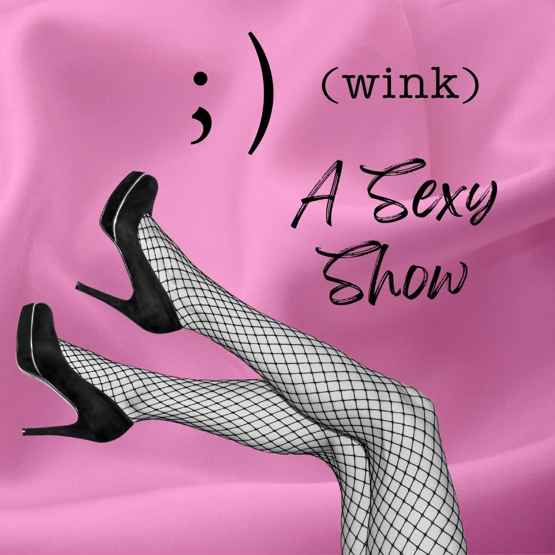 ;) (Wink) A Sexy Show: Opening Reception