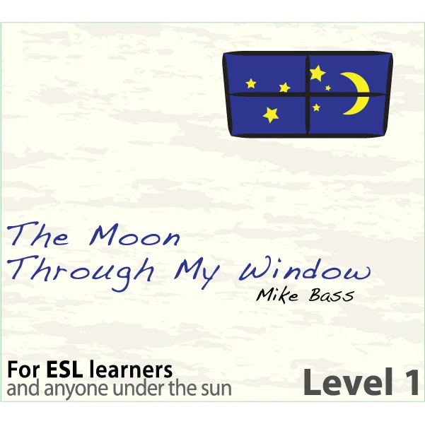 The Moon Through My Window - Level 1