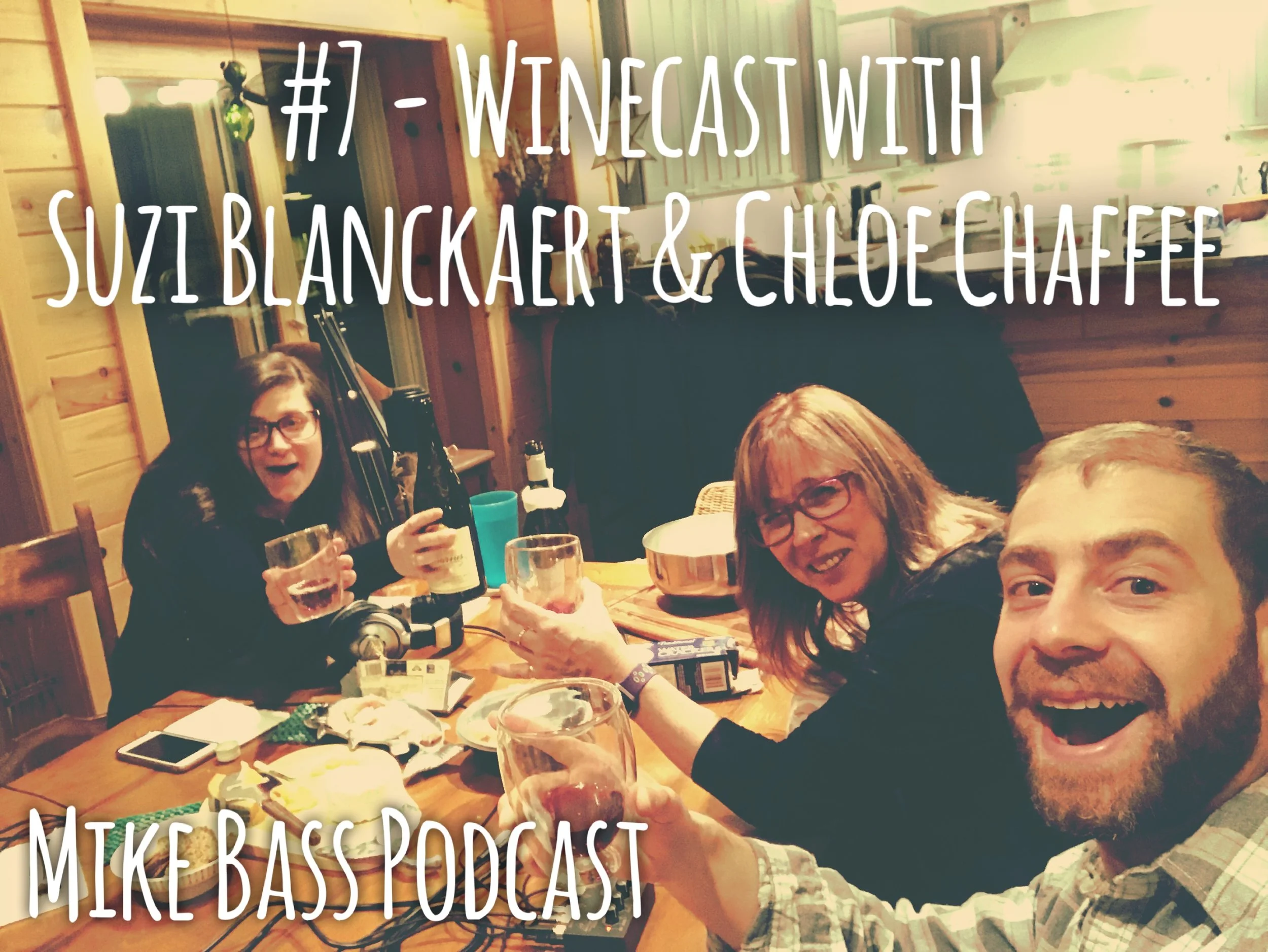 #7 - Winecast with Suzi Blanckaert & Chloe Chaffee
