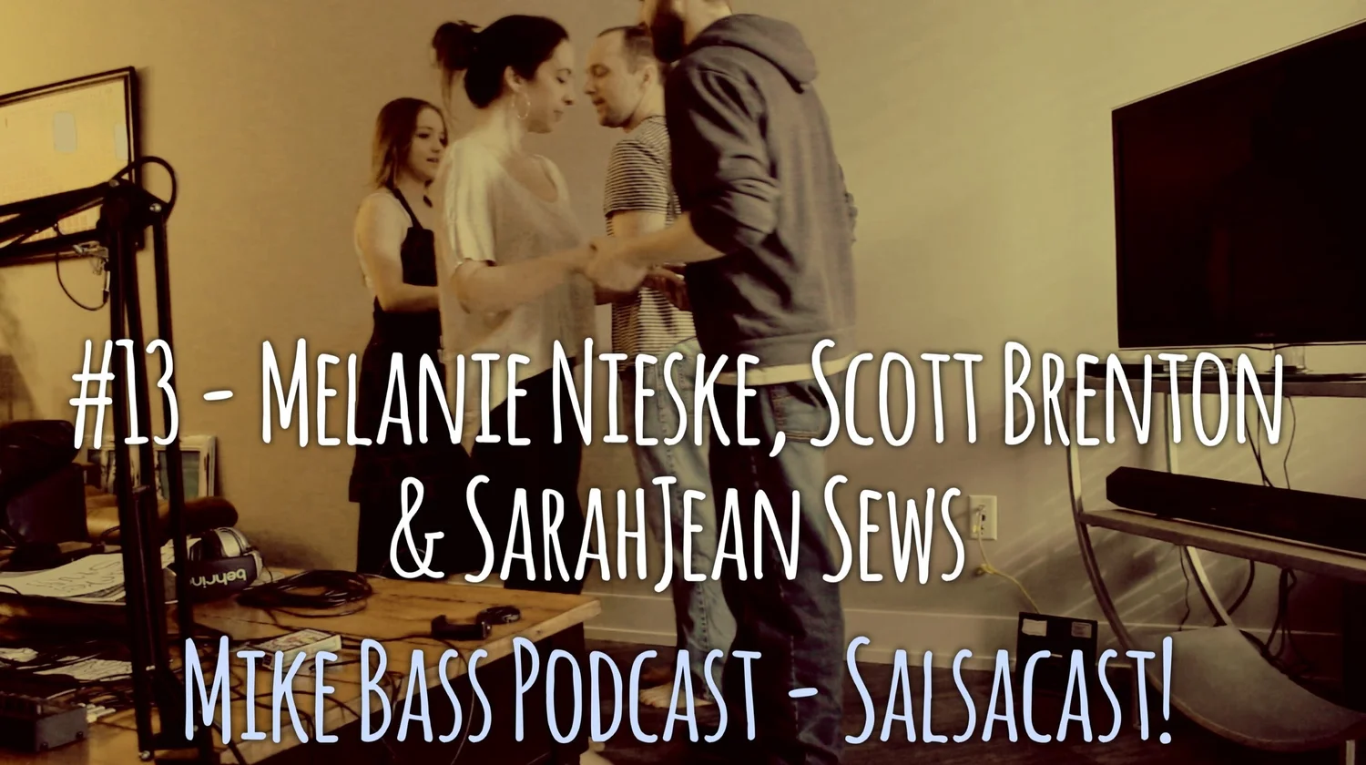 #13 - Melanie Nieske, Scott Brenton & SarahJean Sews - Salsacast! episode artwork