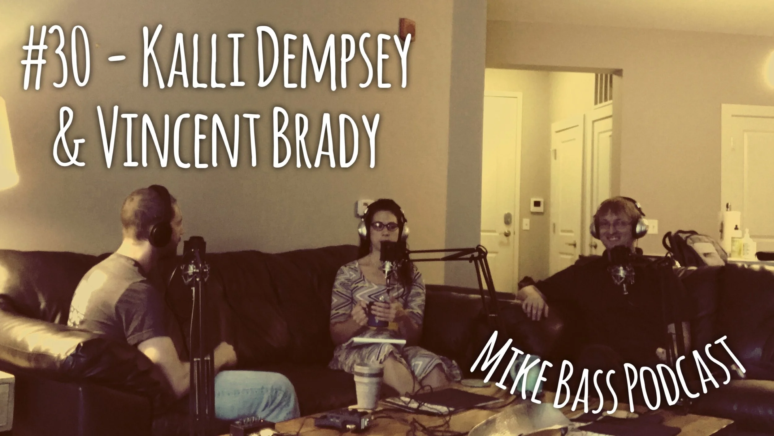 #30 - Kalli Dempsey & Vincent Brady