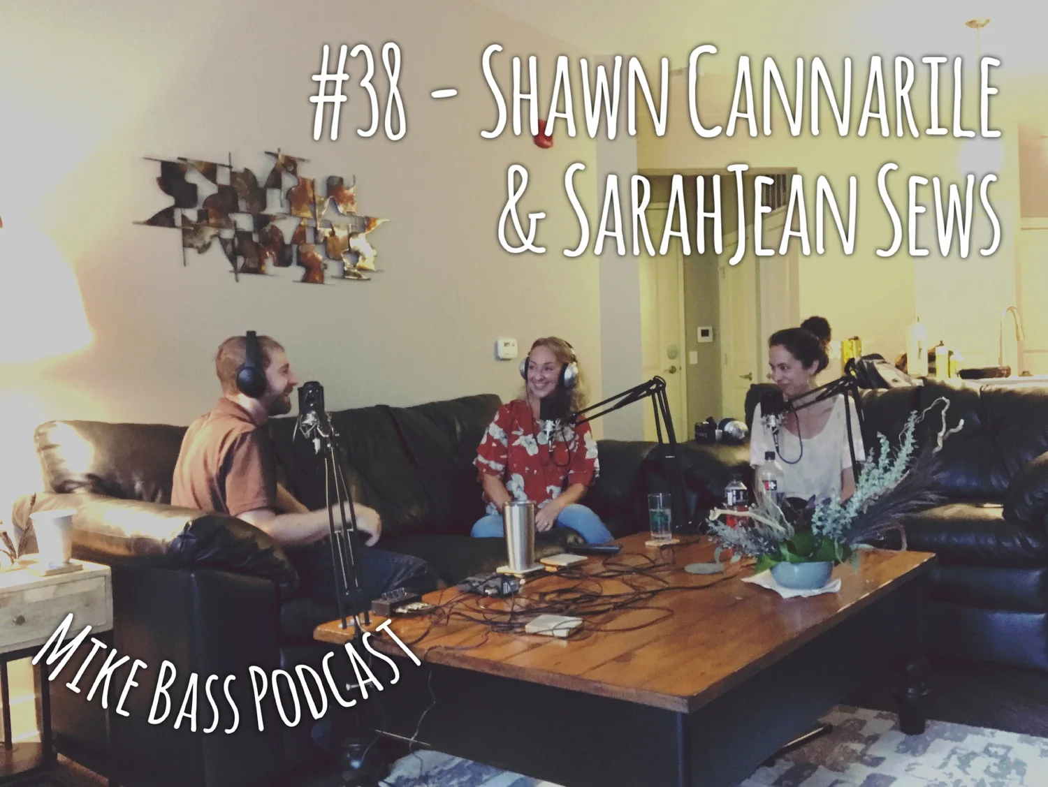 #38 - Shawn Cannarile & SarahJean Sews episode artwork