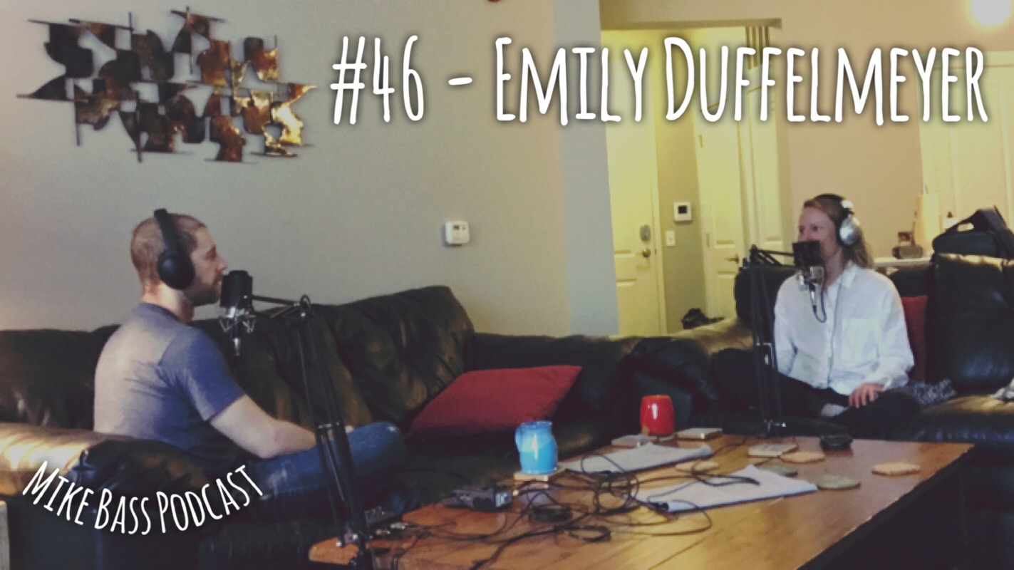 #46 - Emily Duffelmeyer
