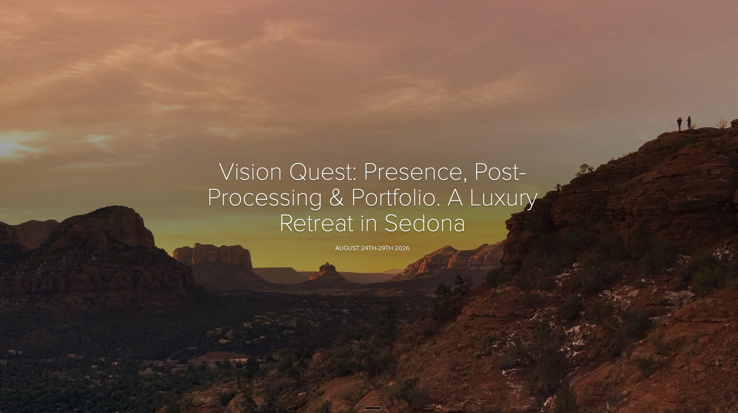 Vision Quest: Presence, Post-Processing & Portfolio. A Luxury Lightroom Retreat in Sedona Arizona