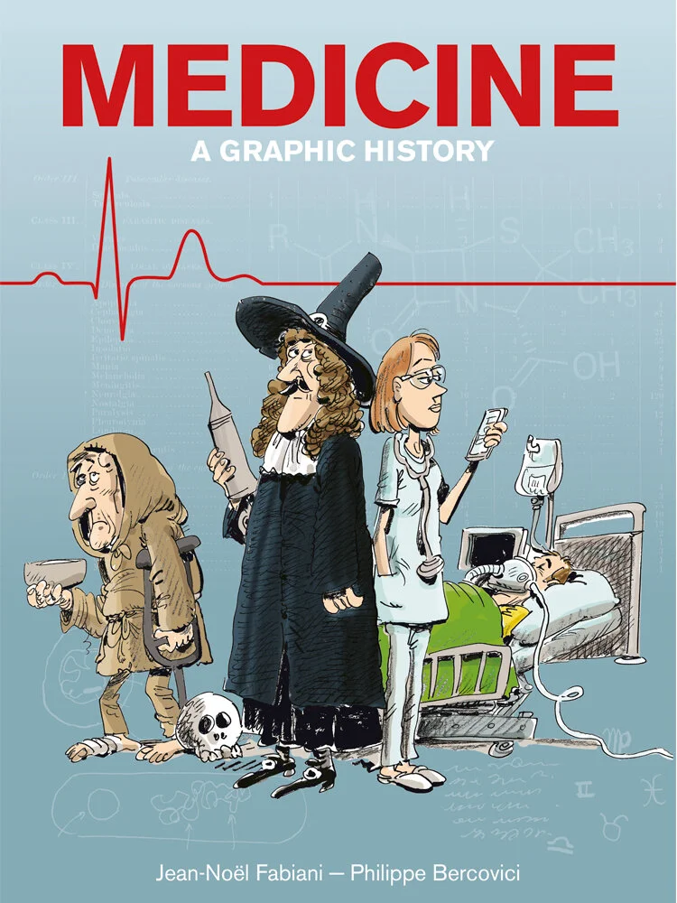 Medicine: A Graphic History is The Guardian’s Graphic Novel of the Month!
