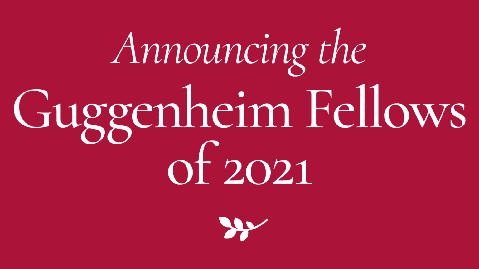 I'm a Guggenheim Fellow!!!