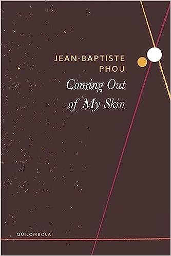 Out Now: Jean-Baptiste Phou's Coming Out of My Skin