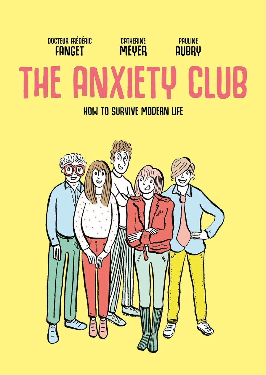 Out Now: The Anxiety Club