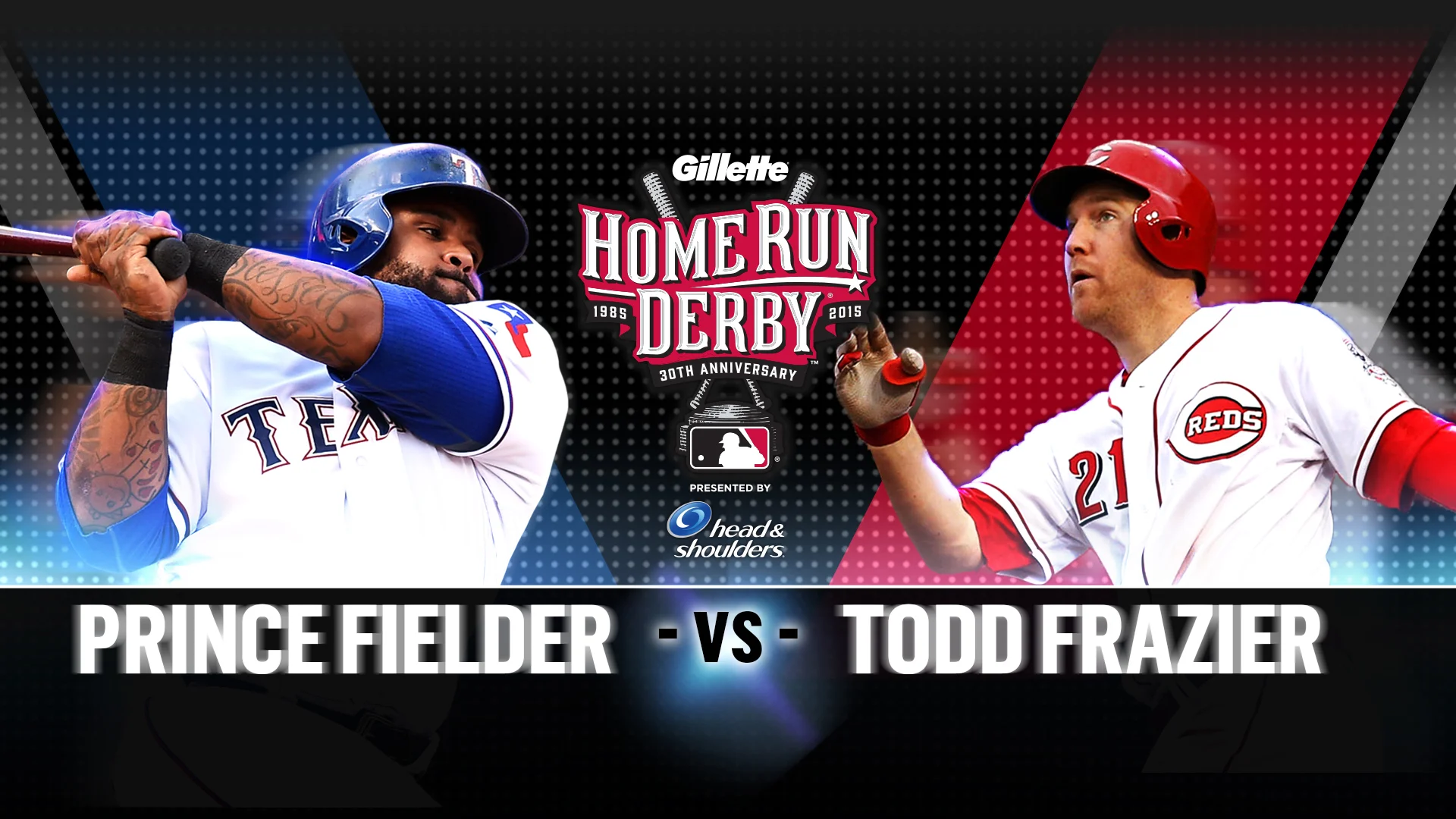 2015 MLB Home Run Derby presented by Gillette/Head & Shoulders