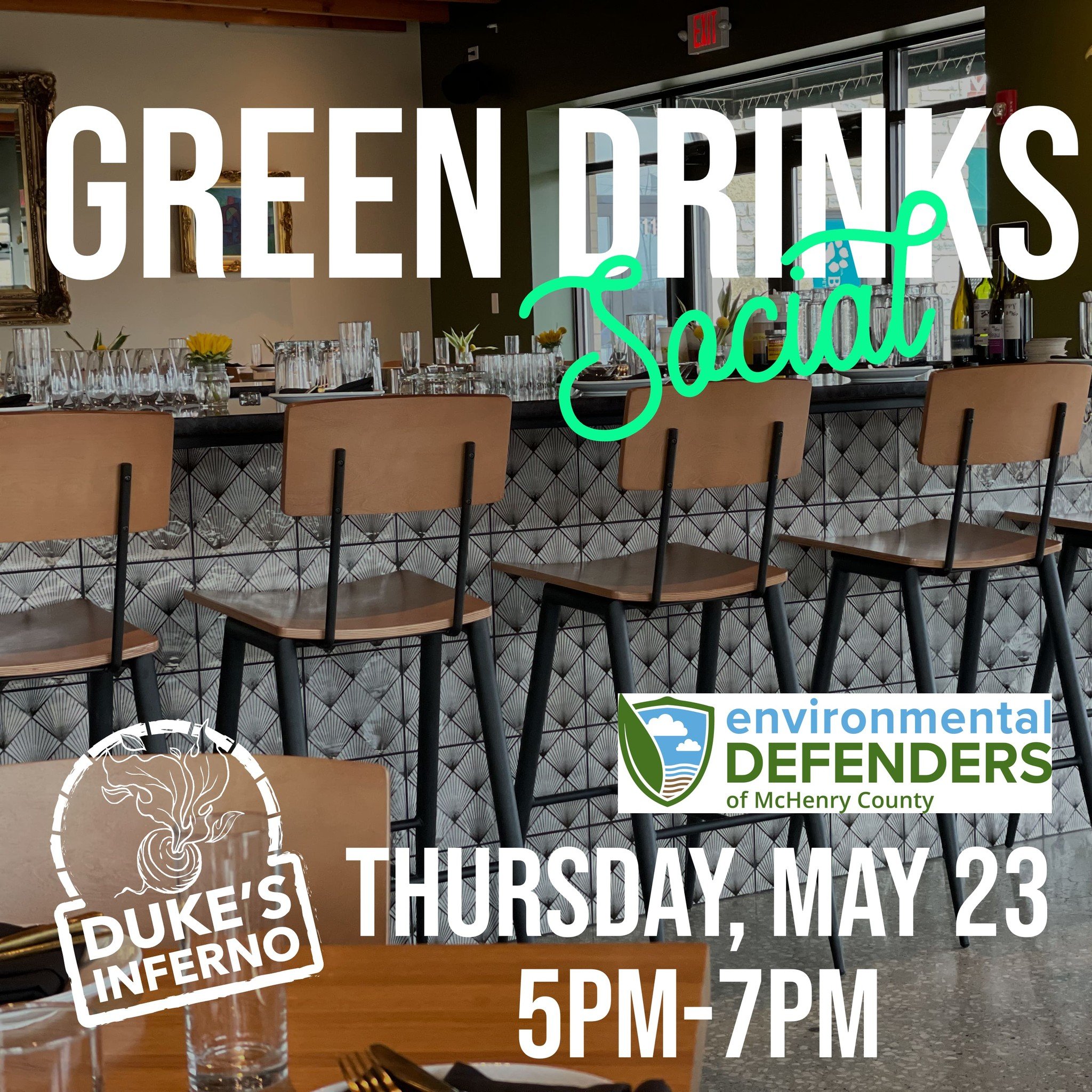 Join us, The Environmental Defenders of McHenry County and other green-minded individuals for half-priced cocktails, food, green networking and fun at Duke's Inferno in Woodstock. #thedukeabides